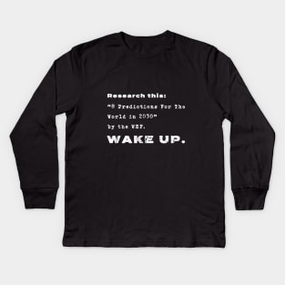 "8 Predictions For the World..." Kids Long Sleeve T-Shirt
